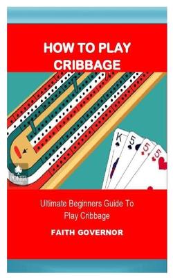 Book cover for How to Play Cribbage