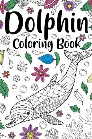 Cover of Dolphin Coloring Book