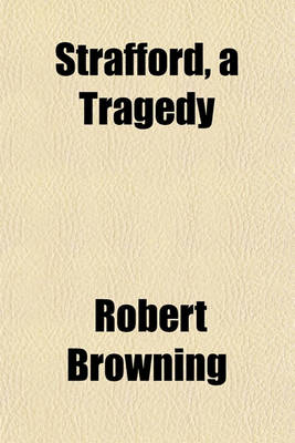 Book cover for Strafford, a Tragedy