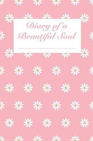 Cover of Diary of a Beautiful Soul