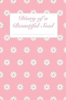 Book cover for Diary of a Beautiful Soul