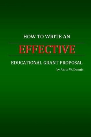 Cover of How to Write an Effective Educational Grant Proposal