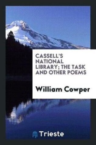 Cover of Cassell's National Library; The Task and Other Poems