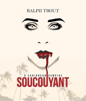 Book cover for Soucouyant - A Caribbean Vampire