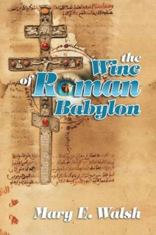 Cover of The Wine of Roman Babylon