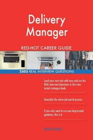 Cover of Delivery Manager RED-HOT Career Guide; 2503 REAL Interview Questions