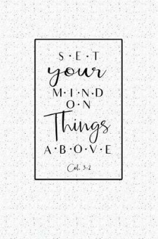 Cover of Set Your Mind on Things Above Col. 3