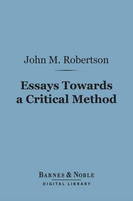 Cover of Essays Towards a Critical Method (Barnes & Noble Digital Library)