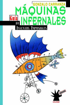 Book cover for Maquinas Infernales : Guia De Inventos Imposibles