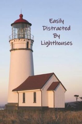 Cover of Easily Distracted By Lighthouses