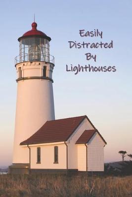 Book cover for Easily Distracted By Lighthouses