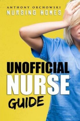 Cover of Unofficial Nurse Guide