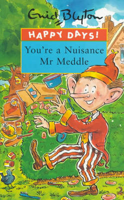 Book cover for You're a Nuisance Mr. Meddle