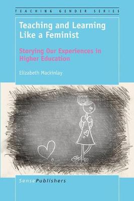 Book cover for Teaching and Learning Like a Feminist