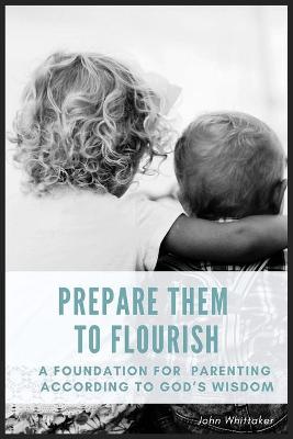 Book cover for Prepare Them to Flourish