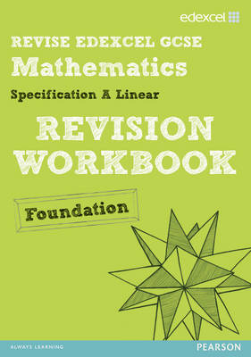 Book cover for Revise Edexcel GCSE Mathematics Edexcel Spec A Found Revision Workbook