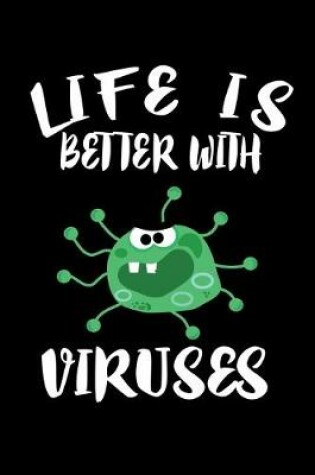 Cover of Life Is Better With Viruses