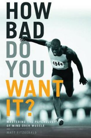 Cover of How Bad Do You Want It?