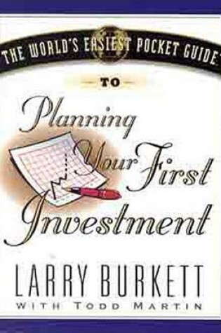Cover of The World's Easiest Pocket Guide to Your First Investment