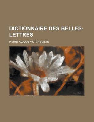 Book cover for Dictionnaire Des Belles-Lettres