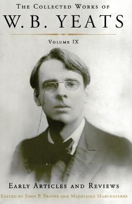 Book cover for Collected Works of W.B. Yeats Volume IX