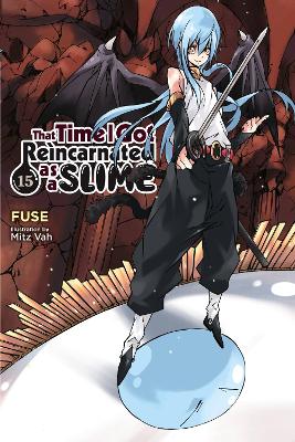 Cover of That Time I Got Reincarnated as a Slime, Vol. 15 (light novel)