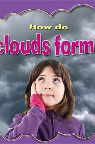 Cover of How do clouds form?