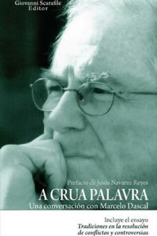 Cover of A Crua Palavra. Una Conversacion Con Marcelo Dascal