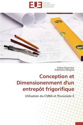 Cover of Conception Et Dimensionenment d'Un Entrep t Frigorifique