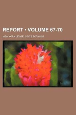 Cover of Report (Volume 67-70)