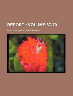 Book cover for Report (Volume 67-70)