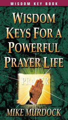 Book cover for Wisdom Keys for a Powerful Prayer Life