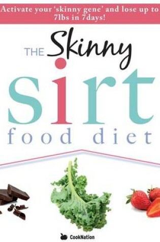Cover of The Skinny Sirtfood Diet Recipe Book