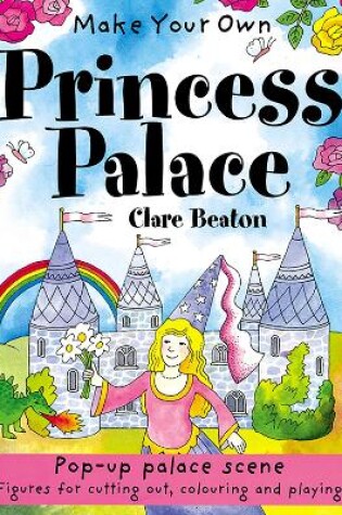 Cover of Make Your Own Princess Palace