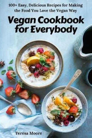 Cover of Vegan Cookbook for Everybody