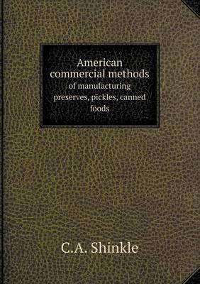 Book cover for American commercial methods of manufacturing preserves, pickles, canned foods