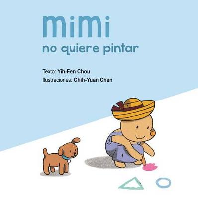 Book cover for Mimi No Quiere Pintar