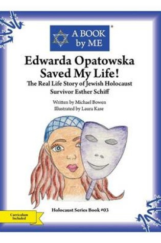 Cover of Edwarda Opatowska Saved My Life!