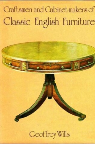 Cover of Craftsmen and Cabinet-makers of Classic English Furniture