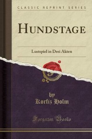 Cover of Hundstage: Lustspiel in Drei Akten (Classic Reprint)