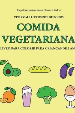Cover of Livro para colorir para crianças de 2 anos (Comida vegetariana)