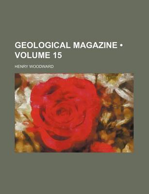 Book cover for Geological Magazine (Volume 15)