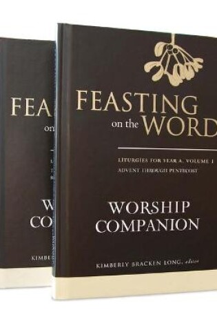 Cover of Feasting on the Word Worship Companion, Year a - Two-Volume Set