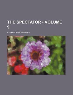 Book cover for The Spectator (Volume 9)