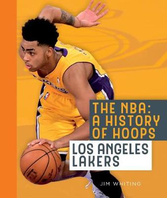 Book cover for The Nba: A History of Hoops: Los Angeles Lakers