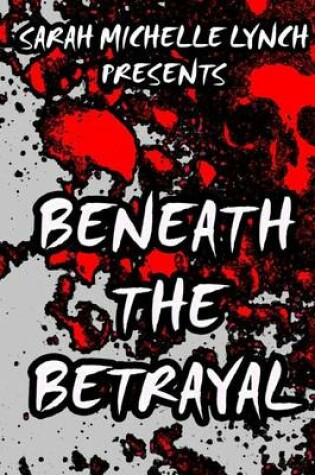 Cover of Beneath the Betrayal