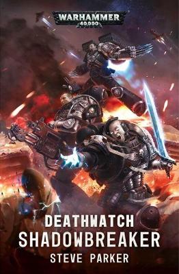 Book cover for Deathwatch: Shadowbreaker
