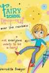 Book cover for Fairy School Dropout: Over the Rainbow