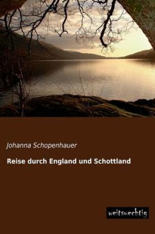 Cover of Reise Durch England Und Schottland