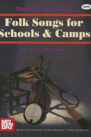 Cover of Folk Songs For Schools And Camps